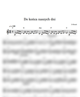 Do końca naszych dni – D-bomb