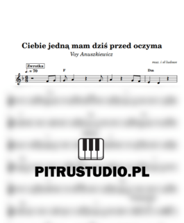 Ciebie jedną mam dziś przed oczyma – Voy Anuszkiewicz
