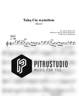 Taką Cię wyśniłem – Akcent