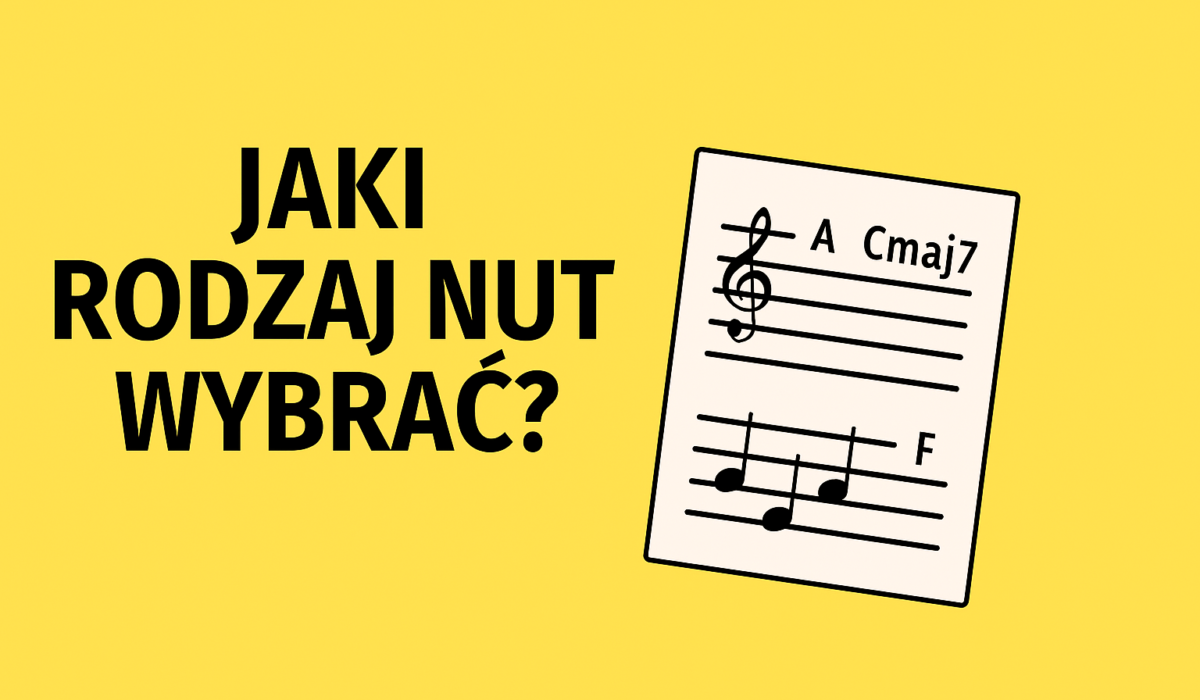 jaki rodzaj nut wybrać