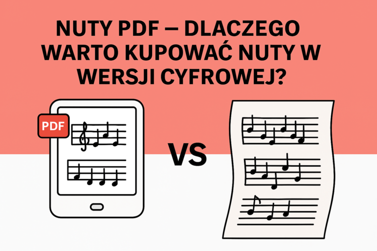 Read more about the article Nuty PDF – dlaczego warto kupować nuty w wersji cyfrowej?