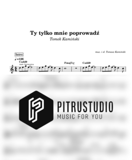 Ty tylko mnie poprowadź – Tomek Kamiński