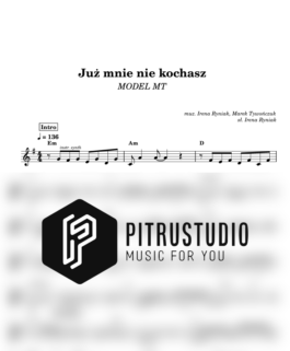Już mnie nie kochasz – MODEL MT