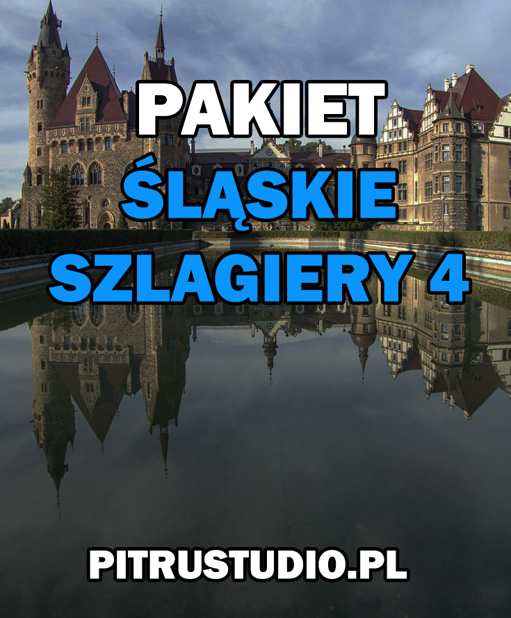 Pakiet Śląskie Szlagiery 4 pakiet śląskie szlagiery 4 nuty
