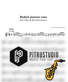 Będzie jeszcze czas – Polo Vibes & Król Kominiarzy