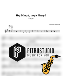 Hej Maryś moja Maryś – Largo