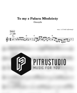 To my z Pałacu Młodzieży – Gawęda